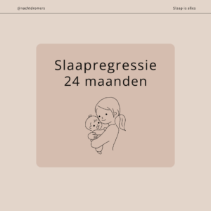 slaapregressie 24 maanden